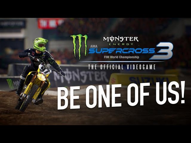 Monster Energy Supercross - The Official Videogame 3 | 7deucedeuce Adam Enticknap - Be One of Us