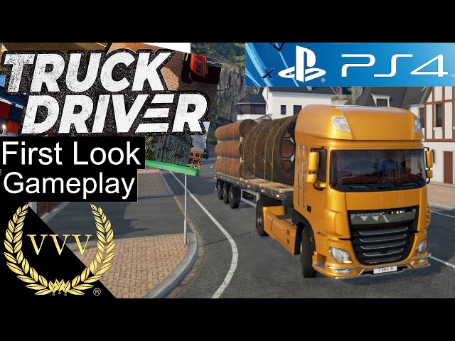 Truck Driver - PS4 Gameplay - First Look